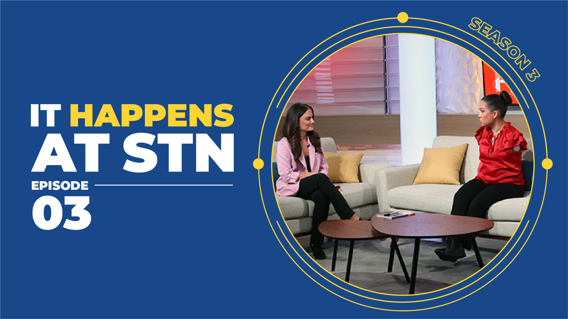 It Happens at STN | Episode 3, Season 3