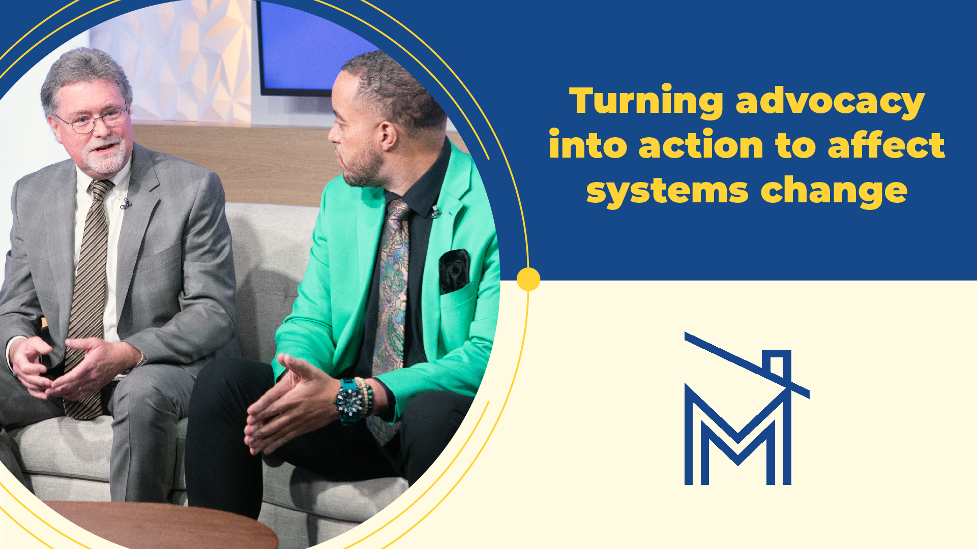 Turning advocacy into action to affect systems change | Episode 4, Season 3