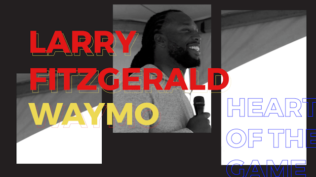 Larry Fitzgerald: Waymo