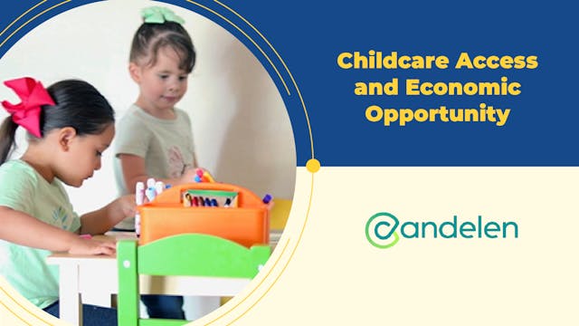Childcare Access and Economic Opportu...