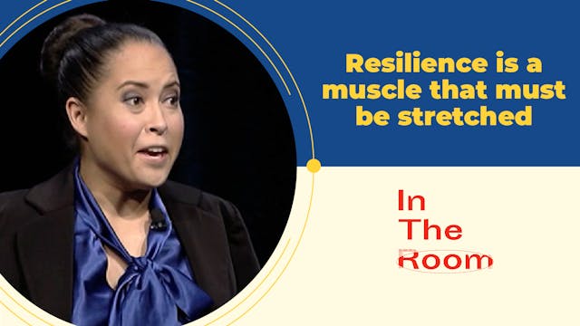 Resilience is a muscle that must be s...