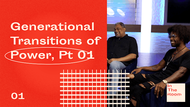 Episode 1: Generational Transitions o...