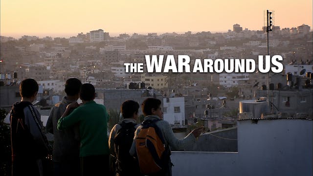 The War Around Us - Trailer