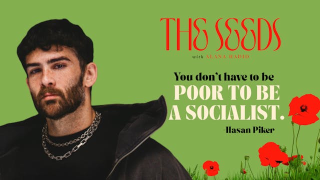 The Seeds Podcast - Hasan Piker