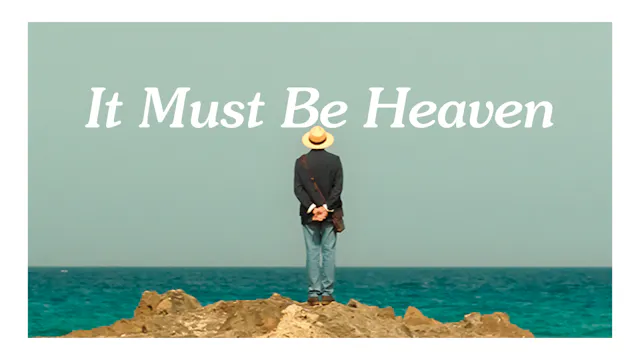 It Must Be Heaven