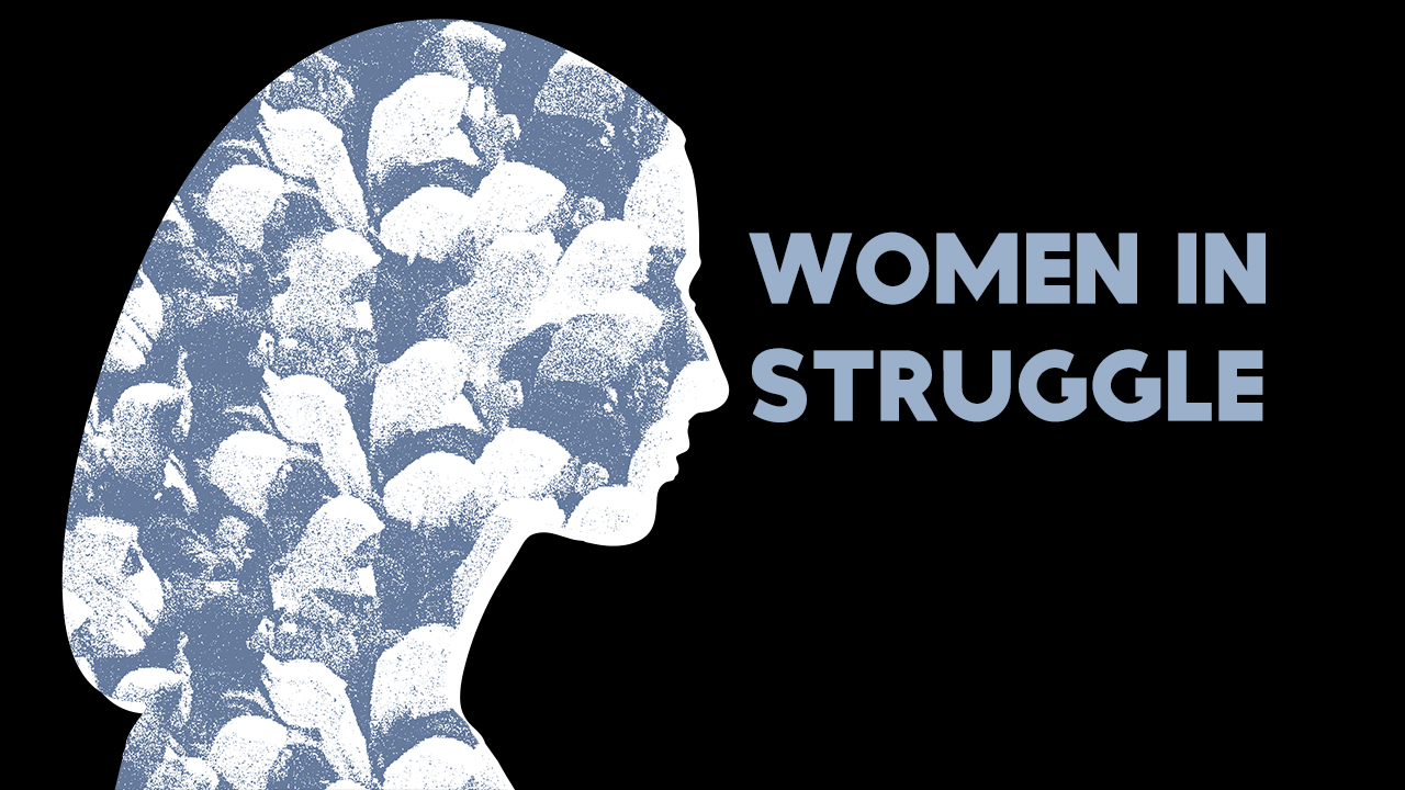 Women in Struggle