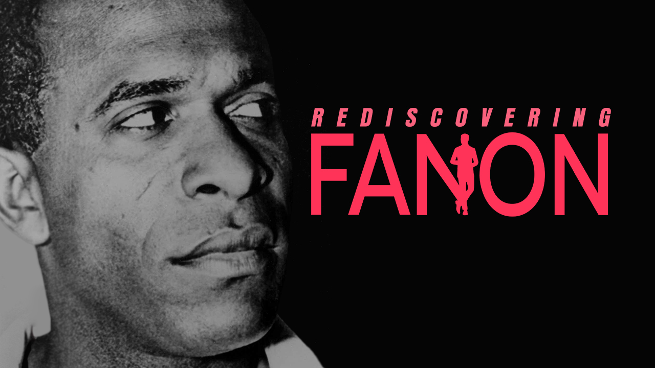 Rediscovering Fanon