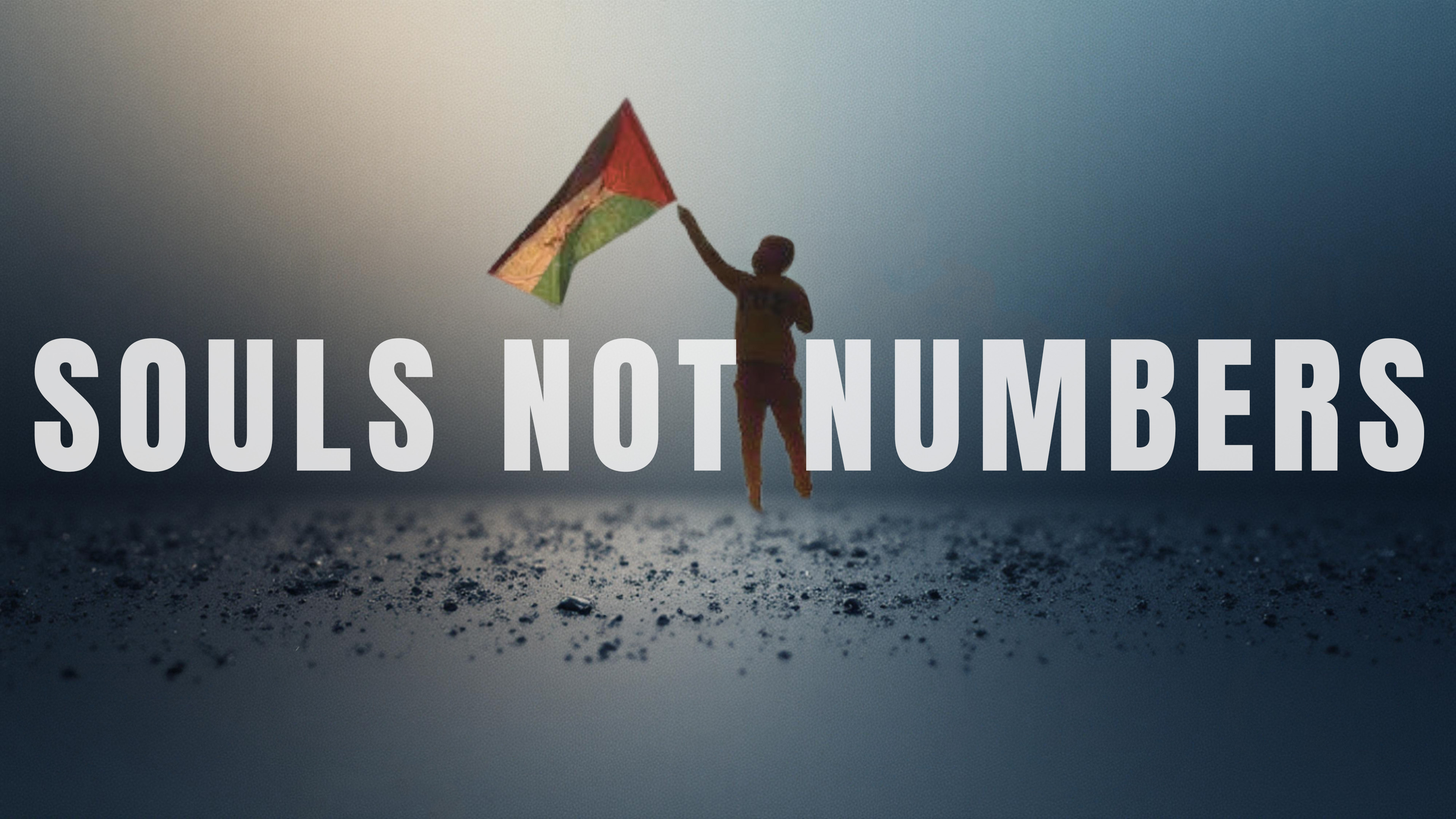 Souls Not Numbers