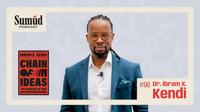 Dr. Ibram X Kendi - Episode 11