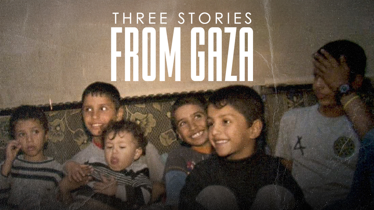 Three Stories from Gaza