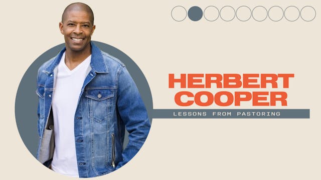Lessons From Pastoring | Herbert Cooper