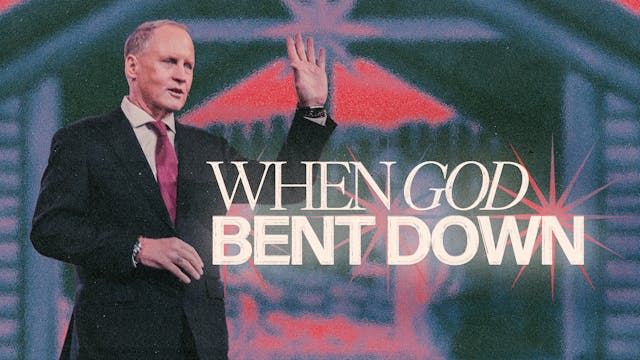 When God Bent Down | Steve Kelly | Ch...