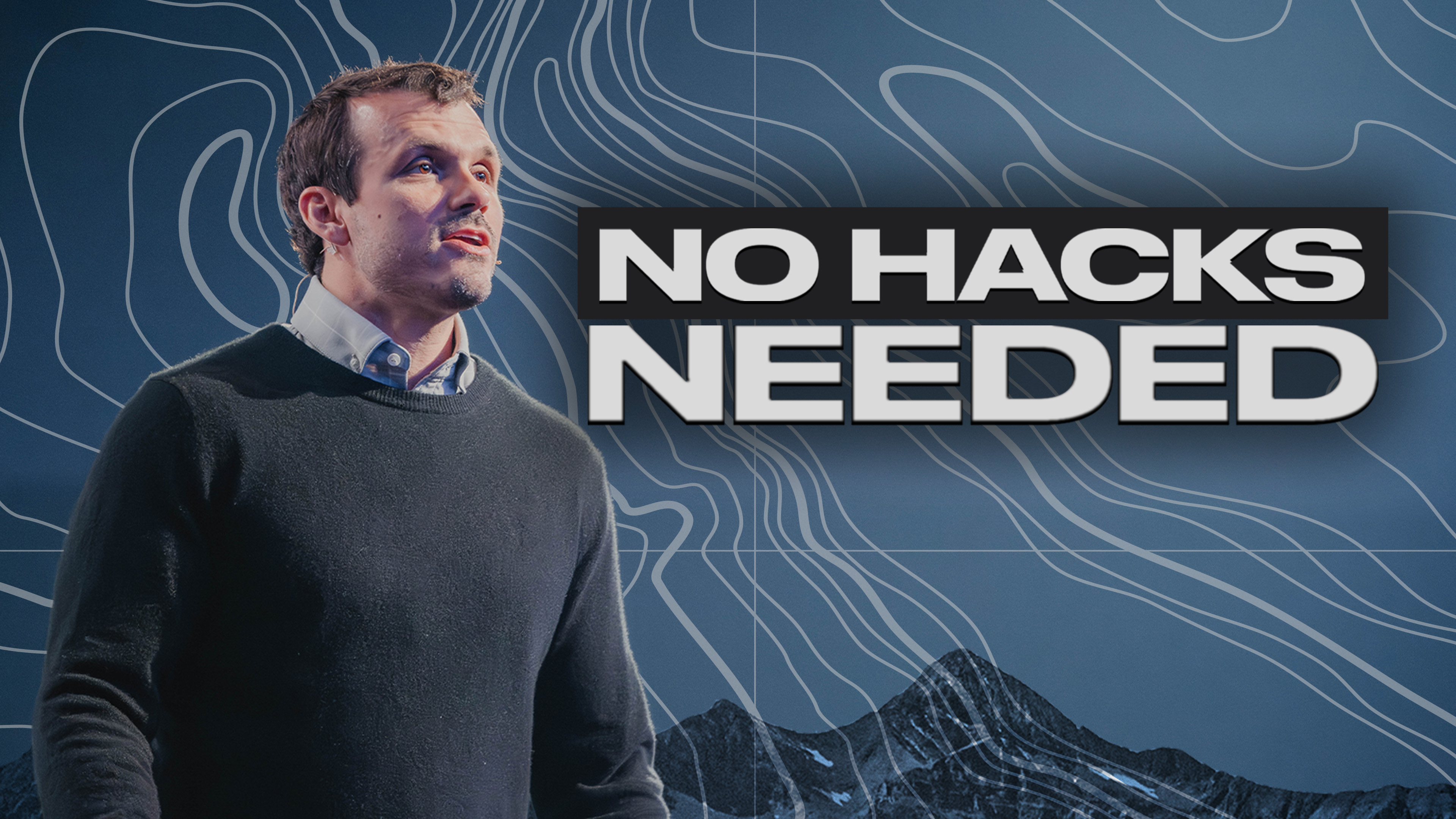 No Hacks Needed | Joe Riddle
