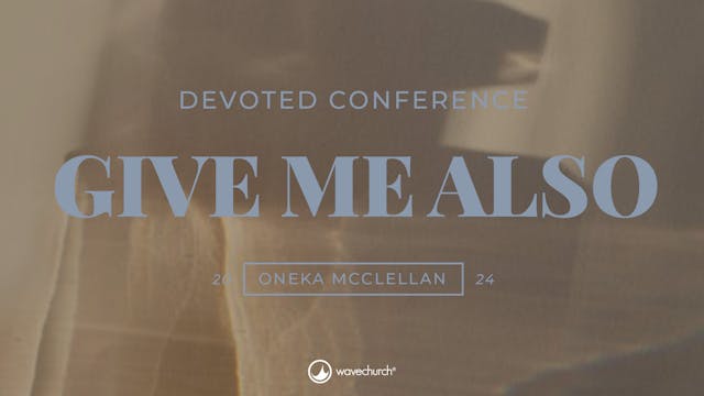 Oneka Mcclellan | Session Eight | Dev...