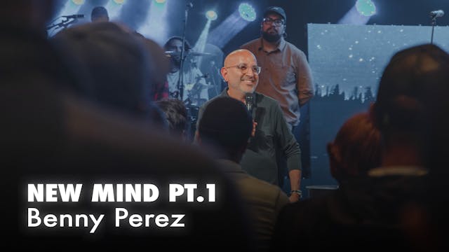 New MInd Pt 1 || Benny Perez