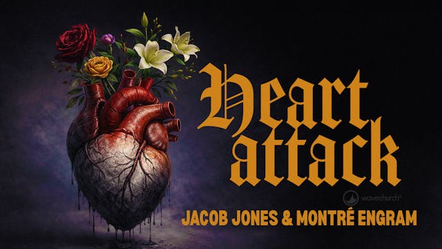 Heart Attack | Jacob Jones & Montré E...