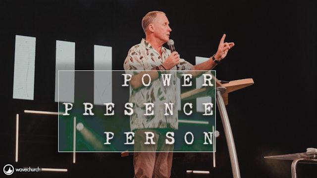 Power Presence Person Pt. 7 || Steve Kelly