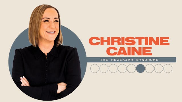 The Hezekiah Syndrome | Christine Caine