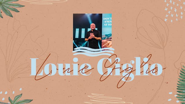Louie Giglio | Touch Of Devoted 2021
