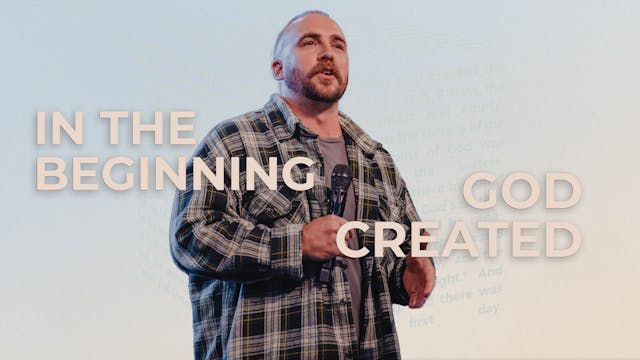 In the Beginning God Created | Josh K...