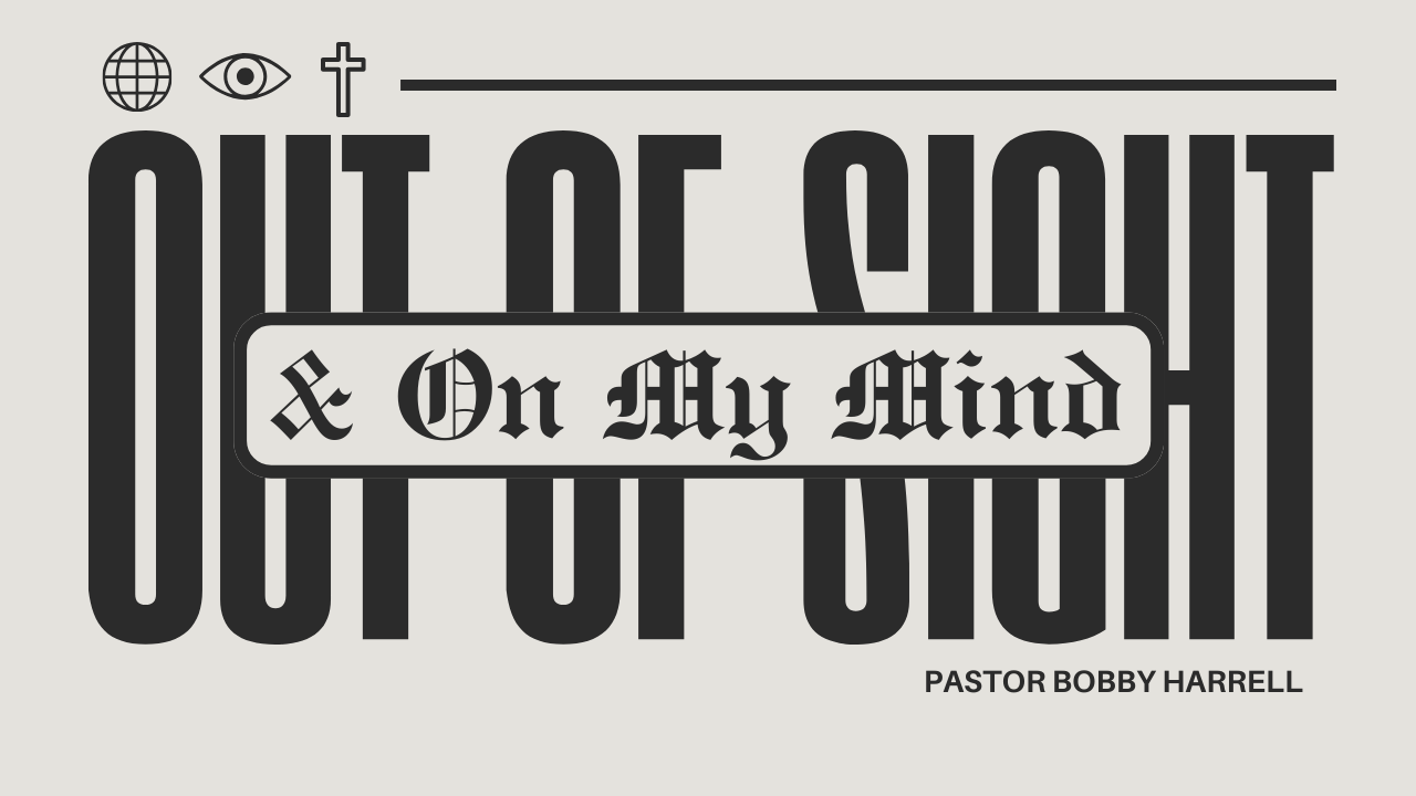 Out Of Sight & On My Mind | Bobby Harrell