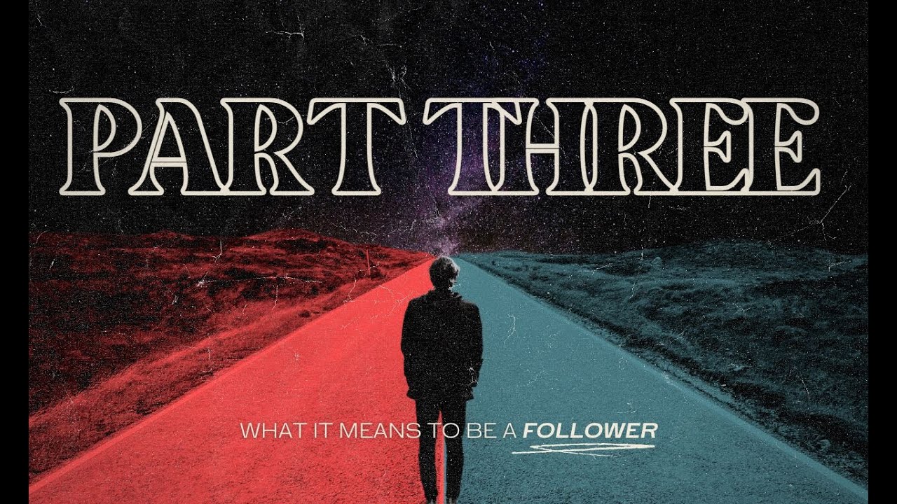 The Way Pt. 3 | Bobby Harrell