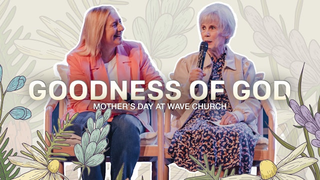 Mother's Day at Wave Church | Shone Kelly