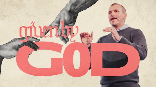 Given By God | Joe Riddle