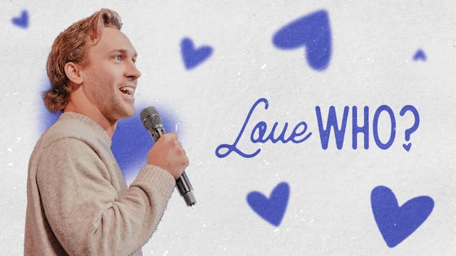 Love Who? | Sam Kelly