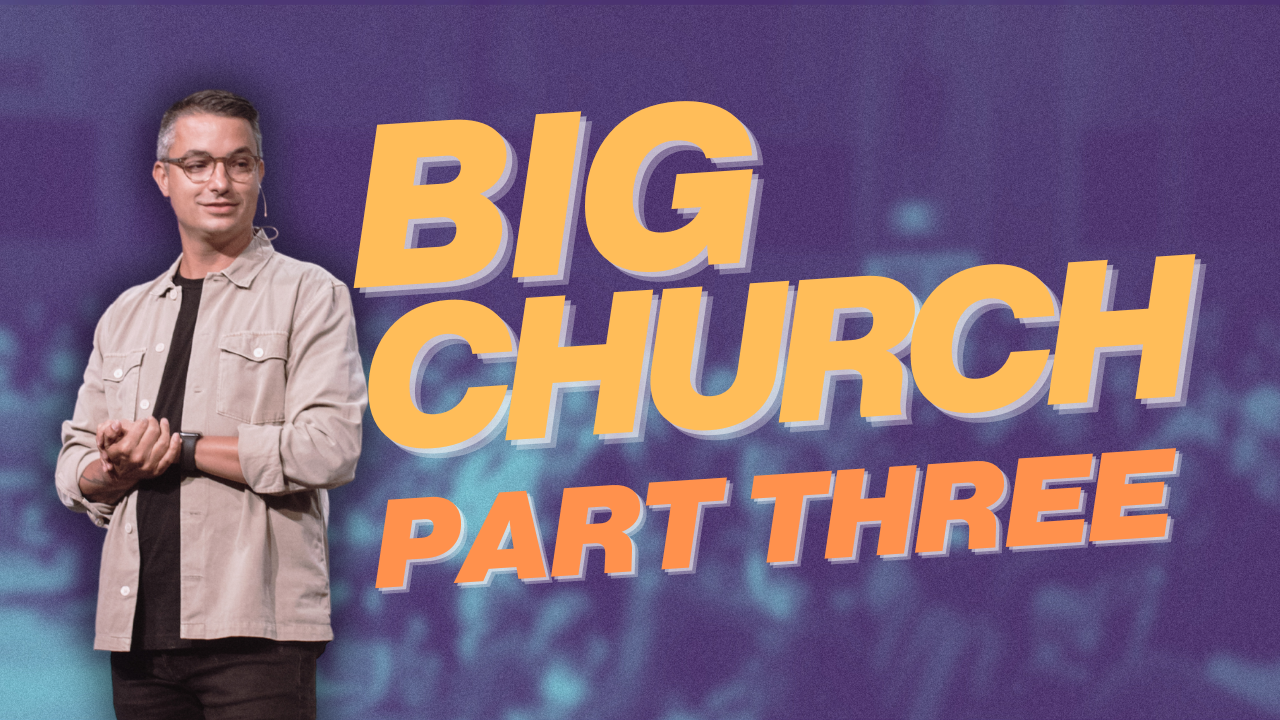 Big Church Pt.3 | Bobby Harrell