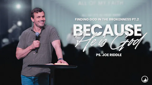 Finding God in the Brokenness | Part ...
