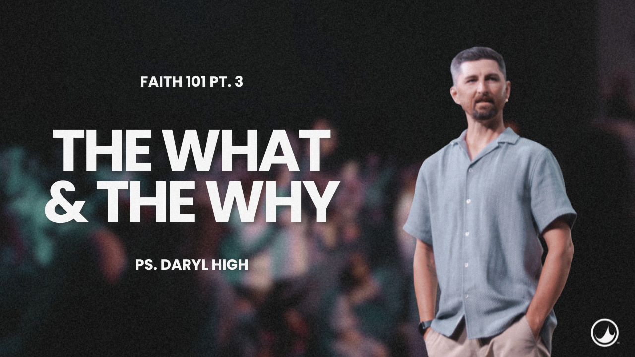 Faith 101 Pt. 3 | Daryl High