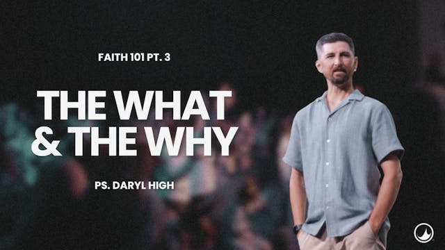 Faith 101 Pt. 3 | Daryl High