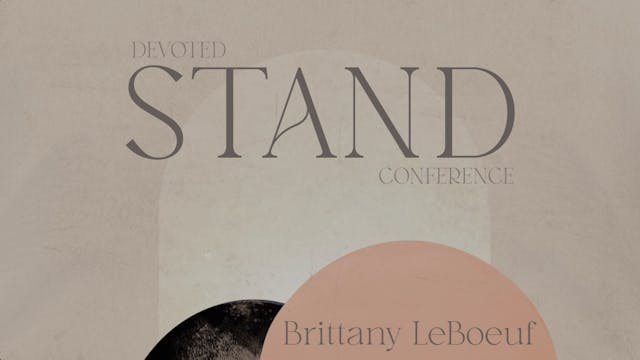 Brittney LeBoeuf | Stand Testimony