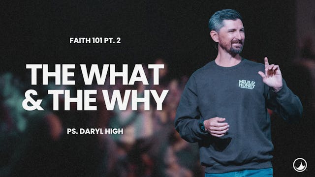 Faith 101 Pt. 2 | Daryl High