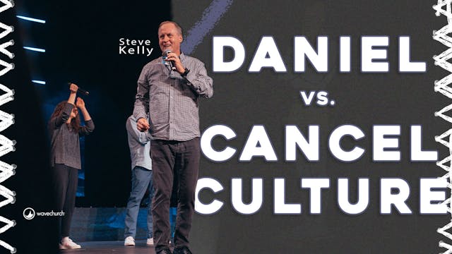 Cancel Culture - Part 2 | Steve Kelly