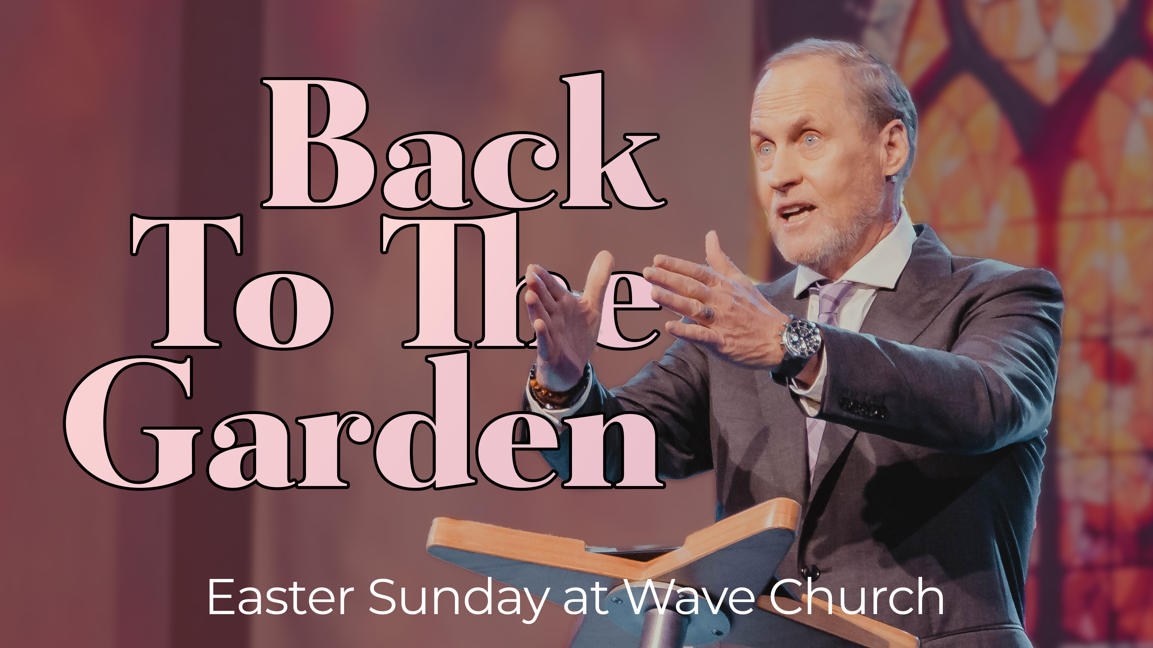 Back to the Garden | Easter Sunday | Steve Kelly