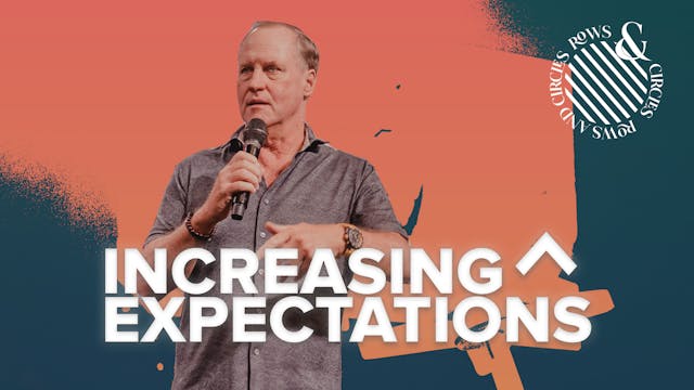 Increasing Expectations | Steve Kelly