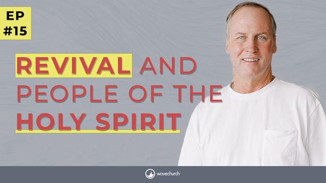 Being People of the Holy Spirit | EP 15