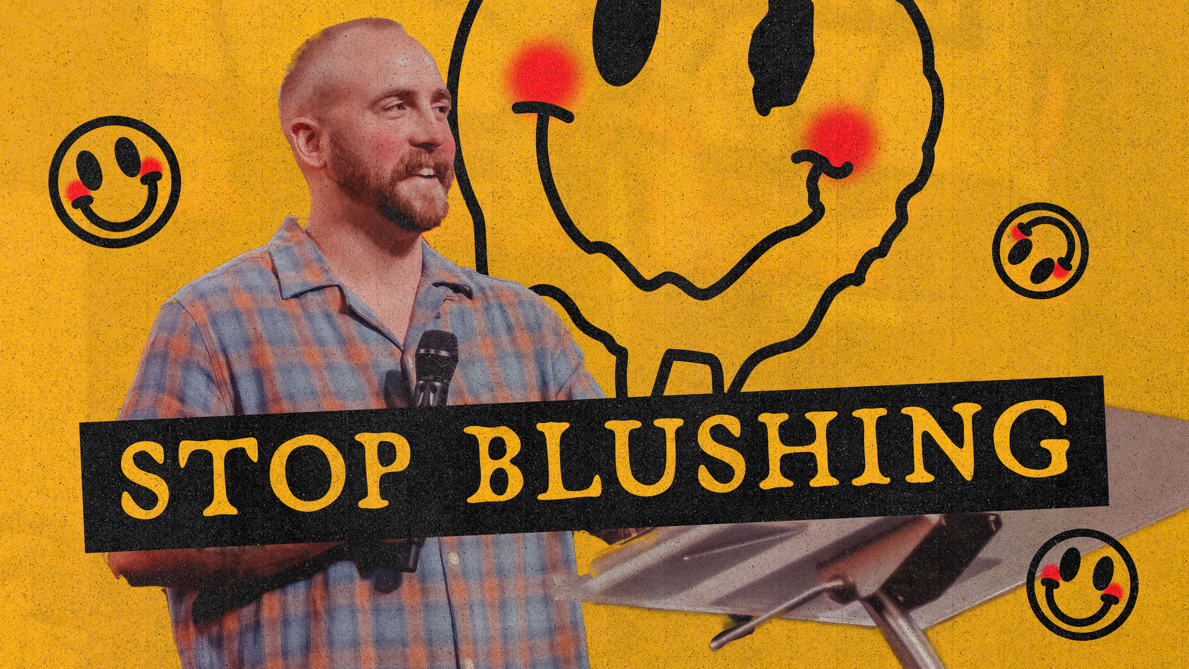 Stop Blushing | Josh Kelly