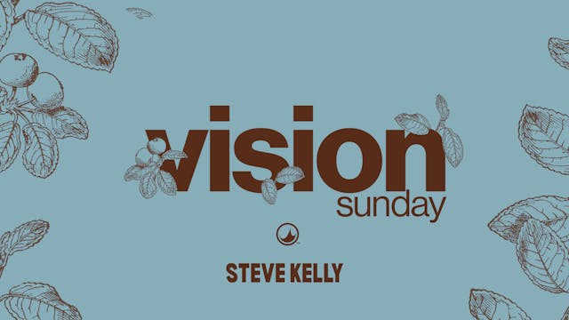 Vision Sunday | RVA | Steve Kelly