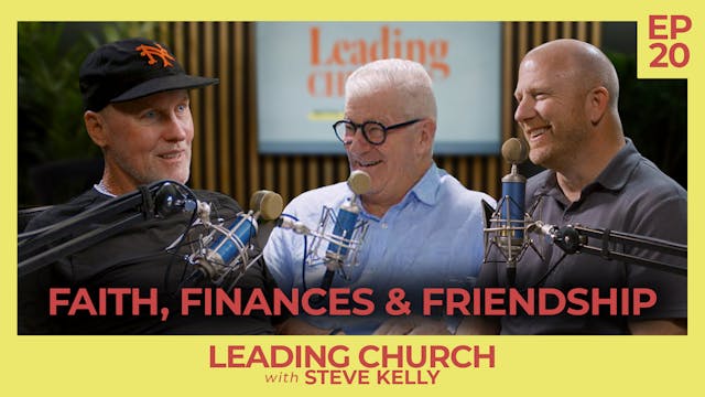 Faith, Finances & Friends | Ep 20