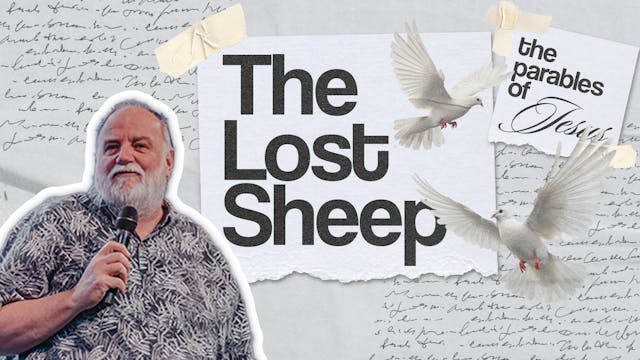 The Lost Sheep | Parables of Jesus Pt...