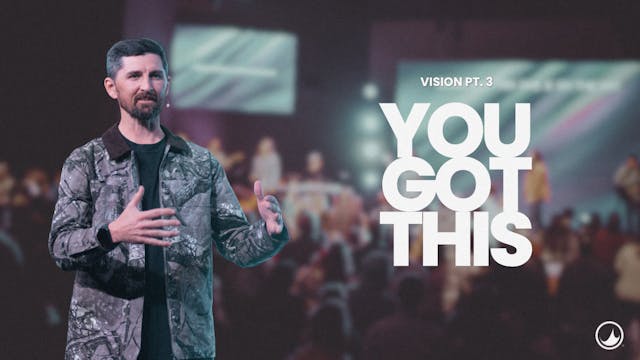 You Got This | Vision Pt. 3 | Daryl High