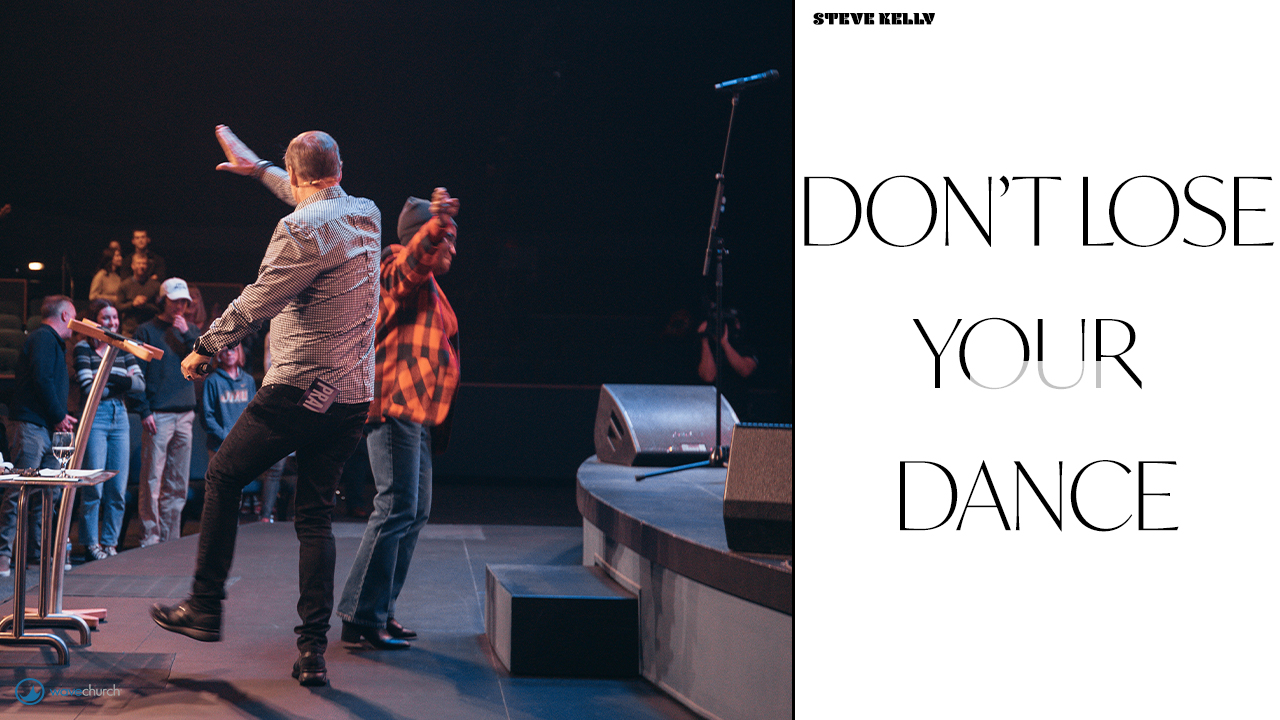 Don't Lose Your Dance Part 2 | Steve Kelly