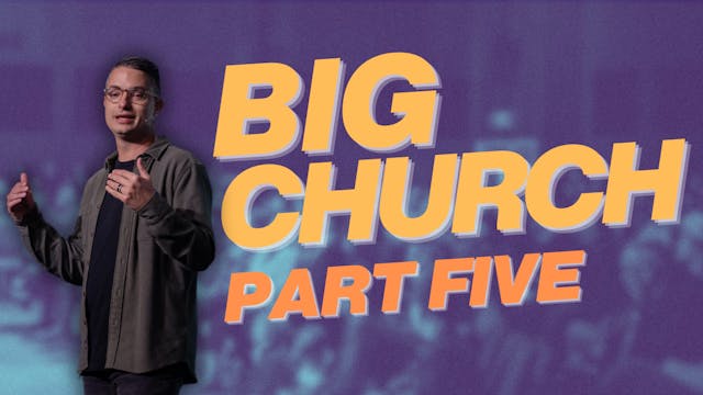 Big Church Pt. 5 | Bobby Harrell