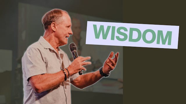 Wisdom Pt 3 | Steve Kelly