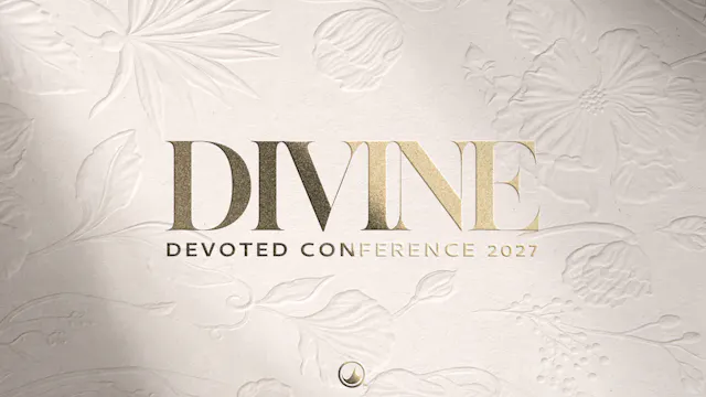 Divine | Devoted 2027 Online Experience
