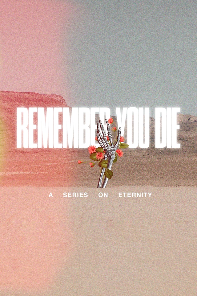Remember You Die