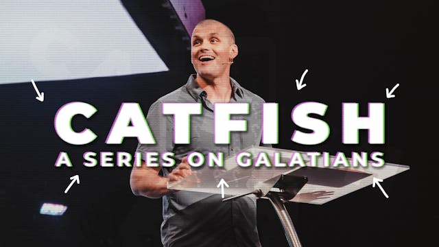 Catfish - Galatians 5 || Joe Riddle